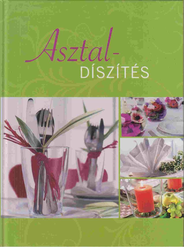 Asztal - díszítés [antikvár]