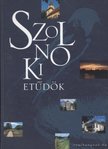 Kardos Tamás, Gulyás Katalin, Molnár Istvánné - Szolnoki Etűdök [antikvár]