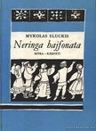 Sluckis, Mykolas - Neringa hajfonata [antikvár]