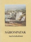 KOVÁTS DÁNIEL - Sárospatak turistakalauz [antikvár]