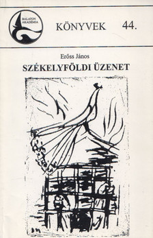 Erőss János - Székelyföldi üzenet [antikvár]