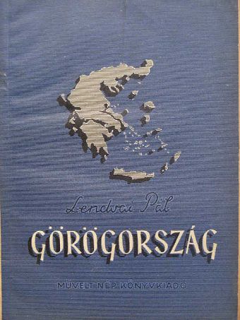 Lendvai Pál - Görögország [antikvár]