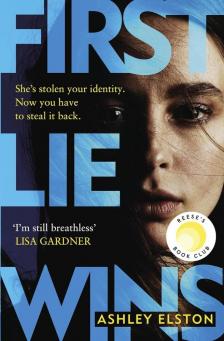 Ashley Elston - FIRST LIE WINS (A REESE'S BOOK CLUB PICK)