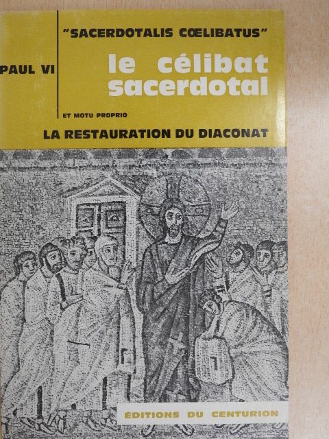 Paul VI. - Le célibat sacerdotal [antikvár]