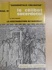 Paul VI. - Le célibat sacerdotal [antikvár]