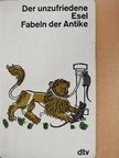 Archilochos - Der unzufriedene Esel/Fabeln der Antike [antikvár]