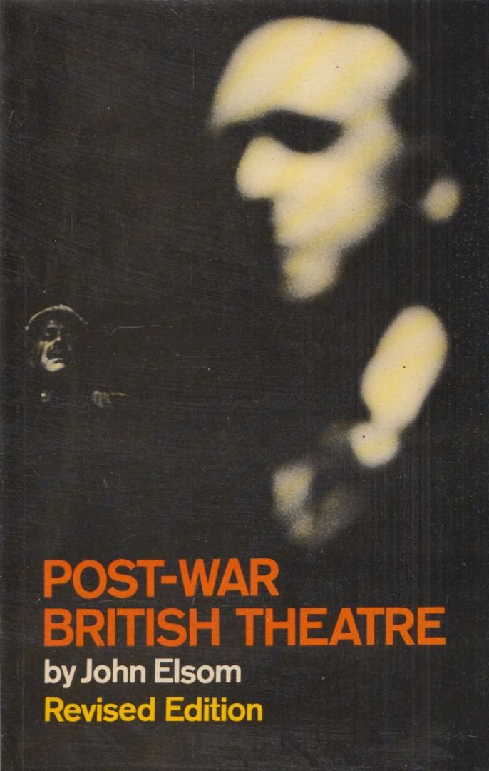 John Elsom - Post-War British Theatre [antikvár]