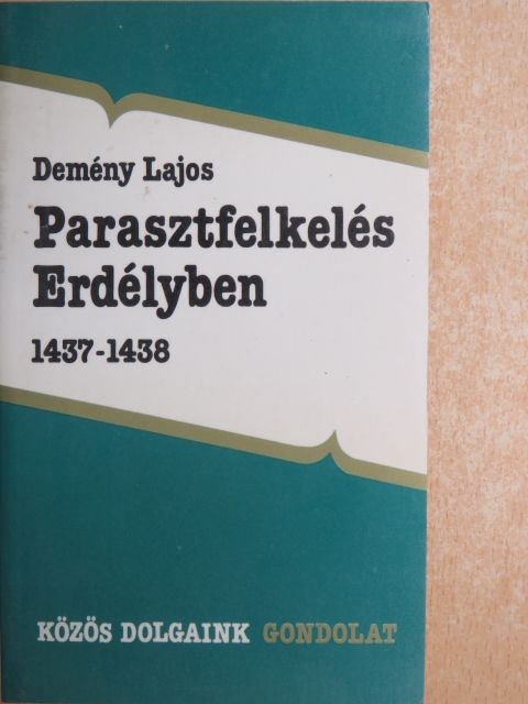 Demény Lajos - Parasztfelkelés Erdélyben [antikvár]