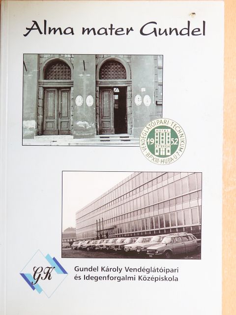 Alma mater Gundel [antikvár]