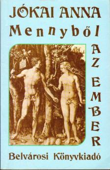 Jókai Anna - Mennyből az ember [antikvár]