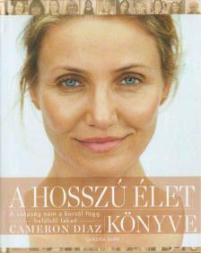 Cameron Diaz - A hosszú élet könyve [antikvár]