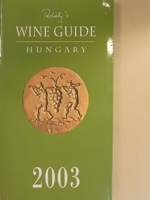 Wine Guide Hungary 2003 [antikvár]