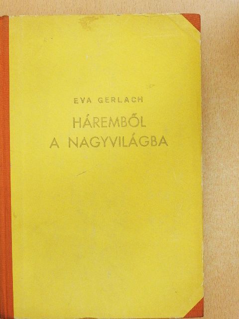 Eva Gerlach - Háremből a nagyvilágba [antikvár]