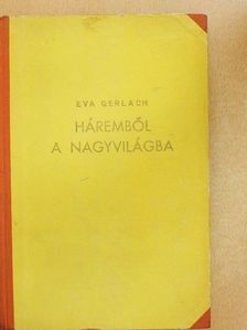 Eva Gerlach - Háremből a nagyvilágba [antikvár]