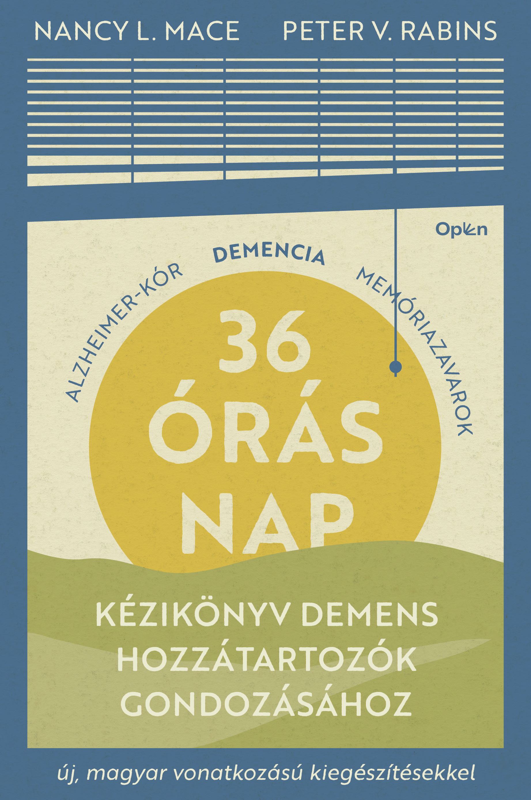 Nancy L. Mace-Peter V. Rabins - 36 órás nap