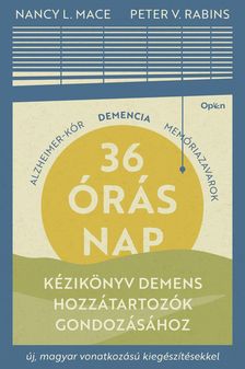Nancy L. Mace-Peter V. Rabins - 36 órás nap