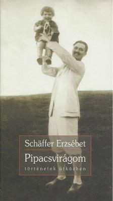 Schäffer Erzsébet - Pipacsvirágom [antikvár]
