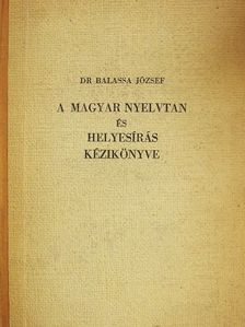 A magyar nyelvtan és helyesírás kézikönyve [antikvár]
