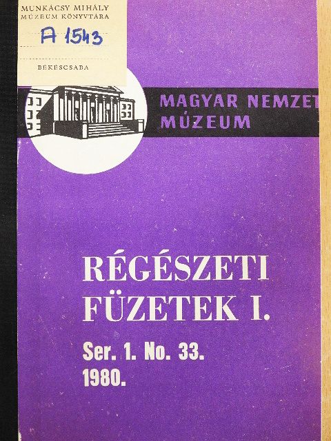 Benkő Zsuzsanna - Régészeti füzetek I. 1980/33. [antikvár]