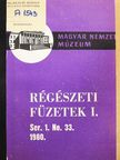 Benkő Zsuzsanna - Régészeti füzetek I. 1980/33. [antikvár]