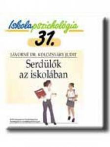 JÁVORNÉ DR. KOLOZSVÁRY JUDIT, Kolozsváry Judit - Serdülők az iskolában [antikvár]