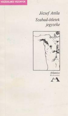 József Attila - Szabad-ötletek jegyzéke [antikvár]