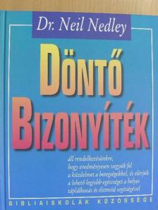 Dr. Neil Nedley - Döntő bizonyíték [antikvár]
