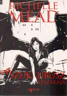 Richelle Mead - A Szukkubusz éjszakája [antikvár]