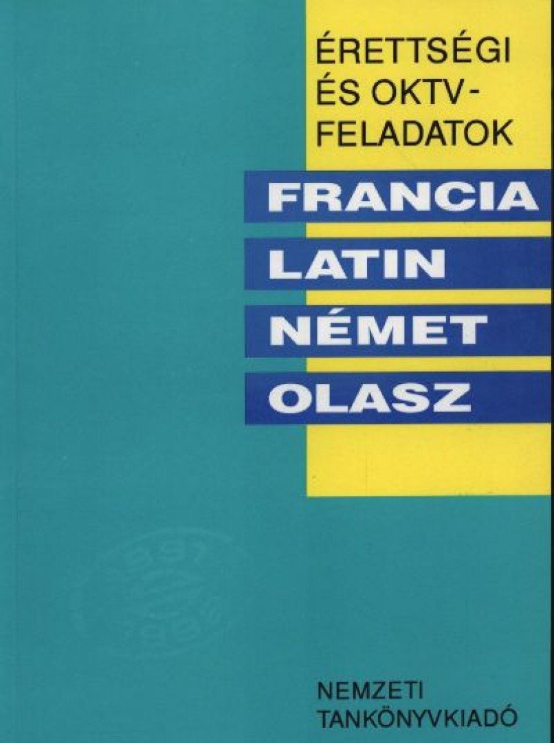Bedő Éva - Érettségi és OKTV feladatok - Francia, latin, német, olasz 1991/92. [antikvár]