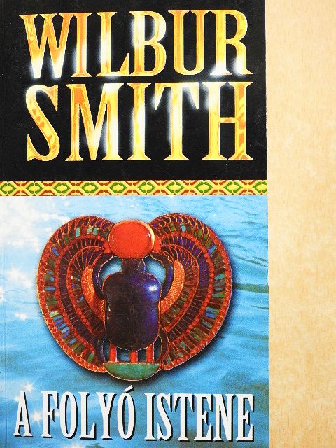 Wilbur Smith - A folyó istene [antikvár]