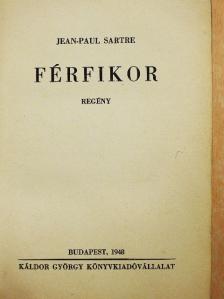 Jean-Paul Sartre - Férfikor [antikvár]
