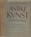 Hansjörg Bloesch - Antike Kunst in der Schweiz [antikvár]