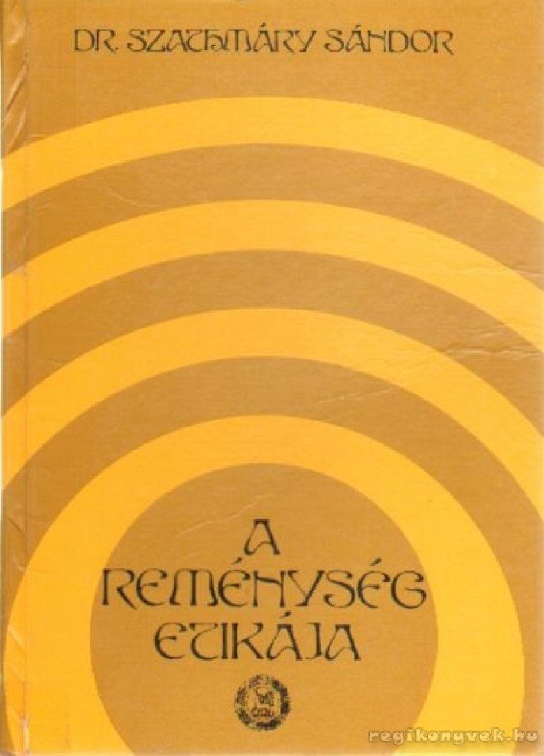 Szathmáry Sándor - A reménység etikája [antikvár]