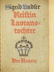 Sigrid Undset - Kristin Lavranstochter (gótbetűs) [antikvár]