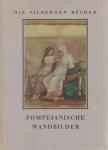Maiuri, Amedeo - Pompejanische Wandbilder [antikvár]