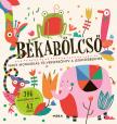 Lovász Andrea[szerk.] - Békabölcső _Nagy mondókás és verseskönyv a legkisebbeknek