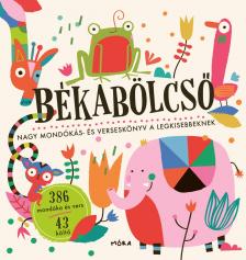 Lovász Andrea[szerk.] - Békabölcső _Nagy mondókás és verseskönyv a legkisebbeknek