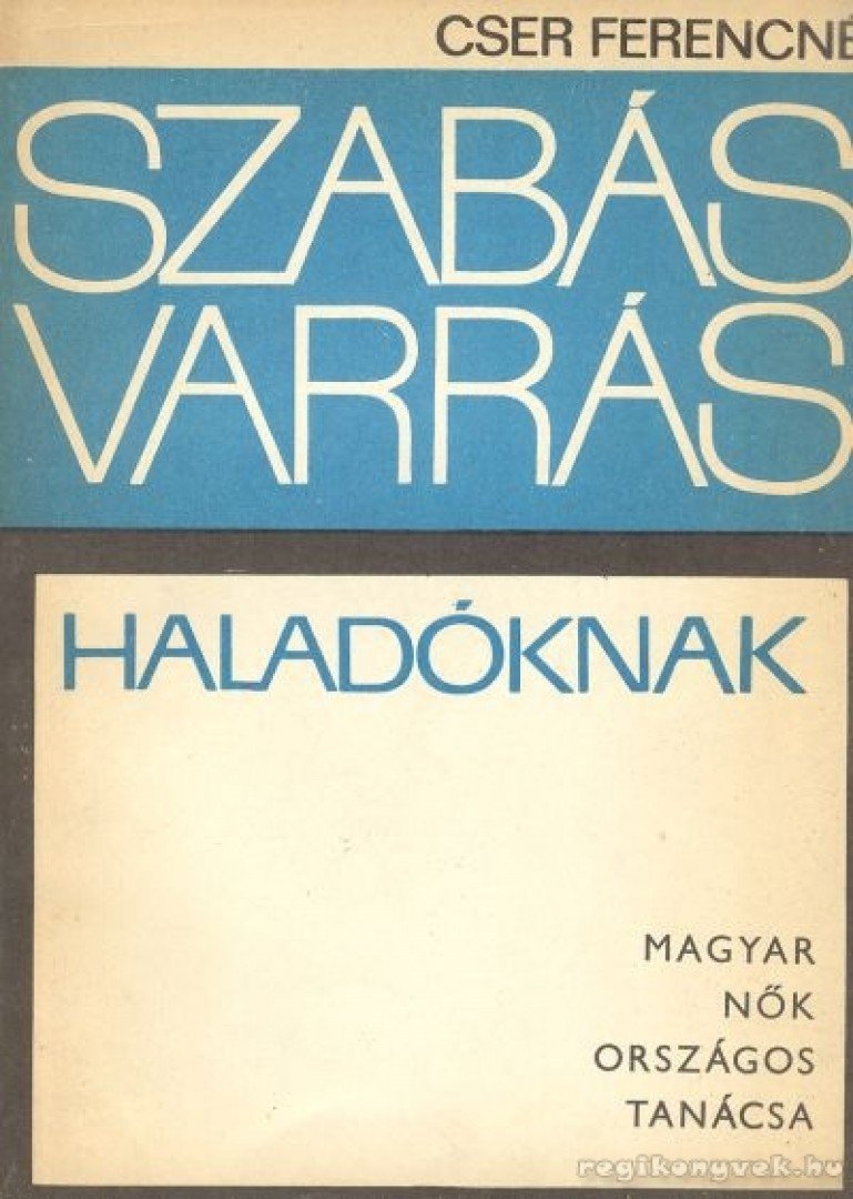 CSER FERENCNÉ - Szabás-varrás haladóknak [antikvár]