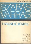 CSER FERENCNÉ - Szabás-varrás haladóknak [antikvár]