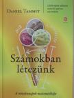 Daniel Tammet - Számokban létezünk [antikvár]