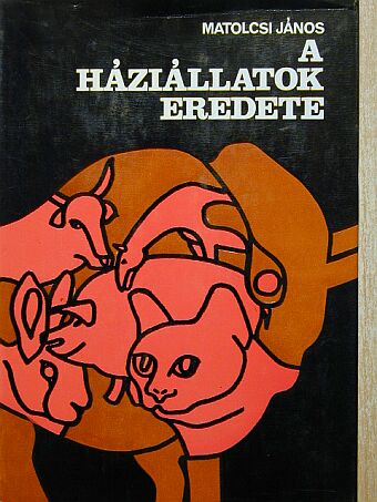 Matolcsi János - A háziállatok eredete [antikvár]