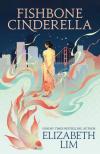 Elizabeth Lim - Fishbone Cinderella