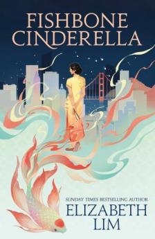 Elizabeth Lim - Fishbone Cinderella