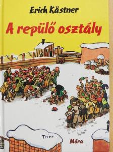 Erich Kästner - A repülő osztály [antikvár]
