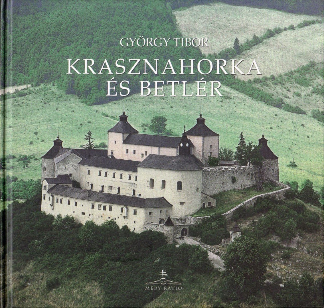 György Tibor - Krasznahorka és Betlér [antikvár]