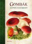 ALDAVE, MARIA - GOMBÁK - KÉPES HATÁROZÓ