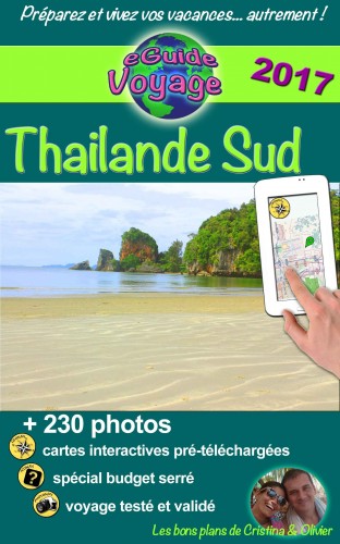 Cristina Rebiere, Olivier Rebiere, Cristina Rebiere - eGuide Voyage: Thailande du Sud - La magie en Asie: grâce a ce guide de tourisme innovant sur la Tha?lande Sud, découvrez plus de 200 photos, des bons plans, et les trésors de gastronomie! [eKönyv: epub, mobi]