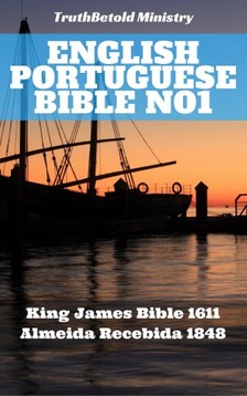 TruthBeTold Ministry, Joern Andre Halseth, King James, Joao Ferreira - English Portuguese Bible No1 [eKönyv: epub, mobi]