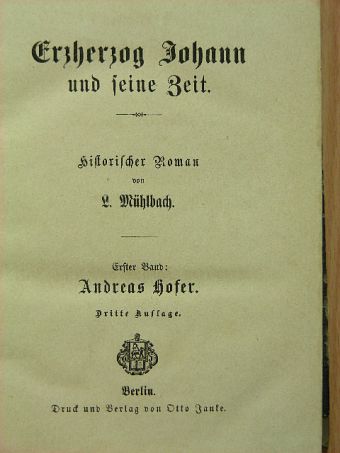L. Mühlbach - Erzherzog Johann und seine Zeit [antikvár]