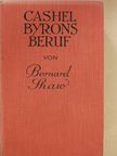 Bernard Shaw - Cashel Byrons beruf [antikvár]